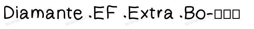 Diamante EF Extra Bo字体转换 Diamante EF Extra Bo字体转换